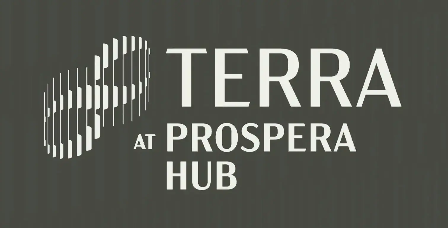 Terra at Prospera Hub